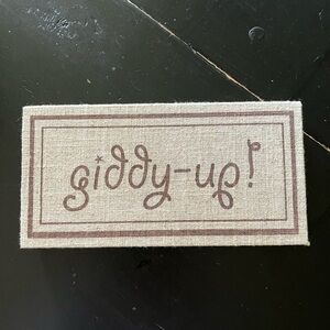 Giddy-up wall art. 10”X5”